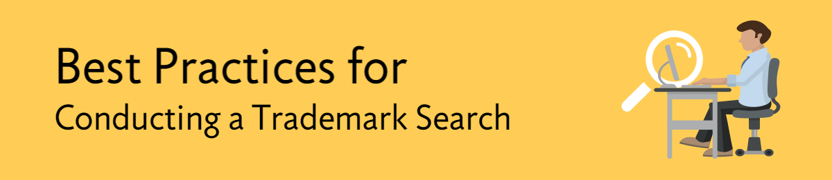 Best Practices for Conducting a Trademark Search