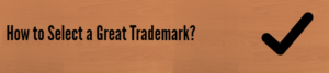 great_trademark_selection