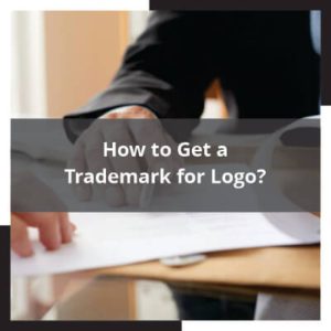 How to Get a Trademark for Logo?