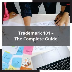 trademark-101-the-complete-guide