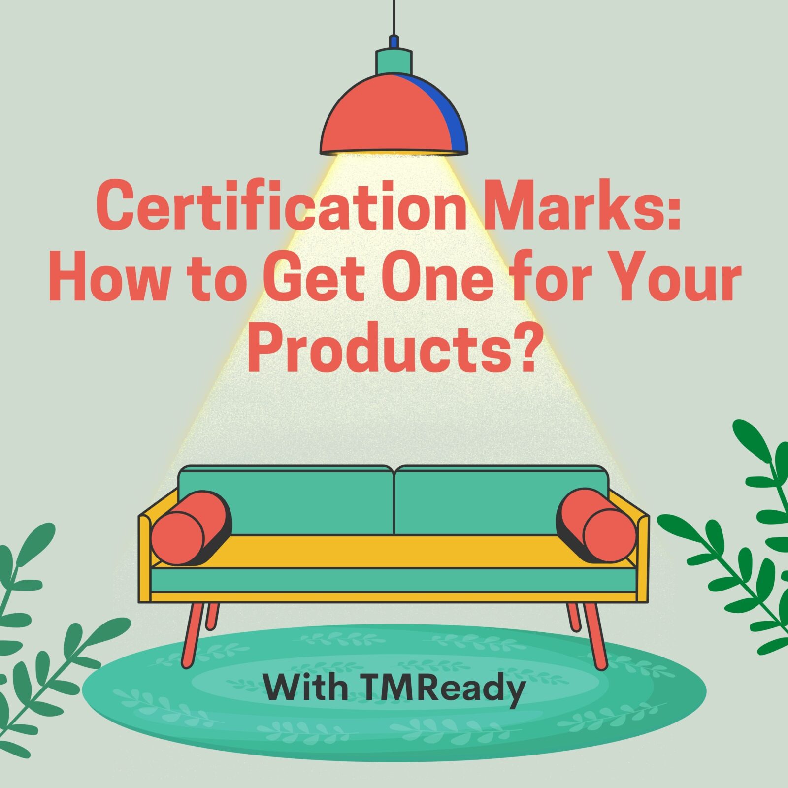 certification marks examples Archives TMReady (Formerly The Trademark